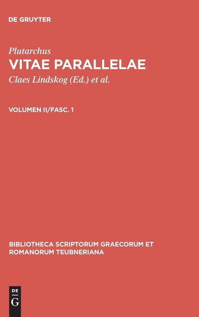 Vitae Parallelae, vol. II, fasc. 1: Phocion et Cato Minor, Dion et Brutus, Aemilius Paulus et Timoleon, Sertorius et Eumenes (Bibliotheca scriptorum Graecorum et Romanorum Teubneriana)