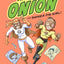The Mighty Onion and Guinea Pig Girl!