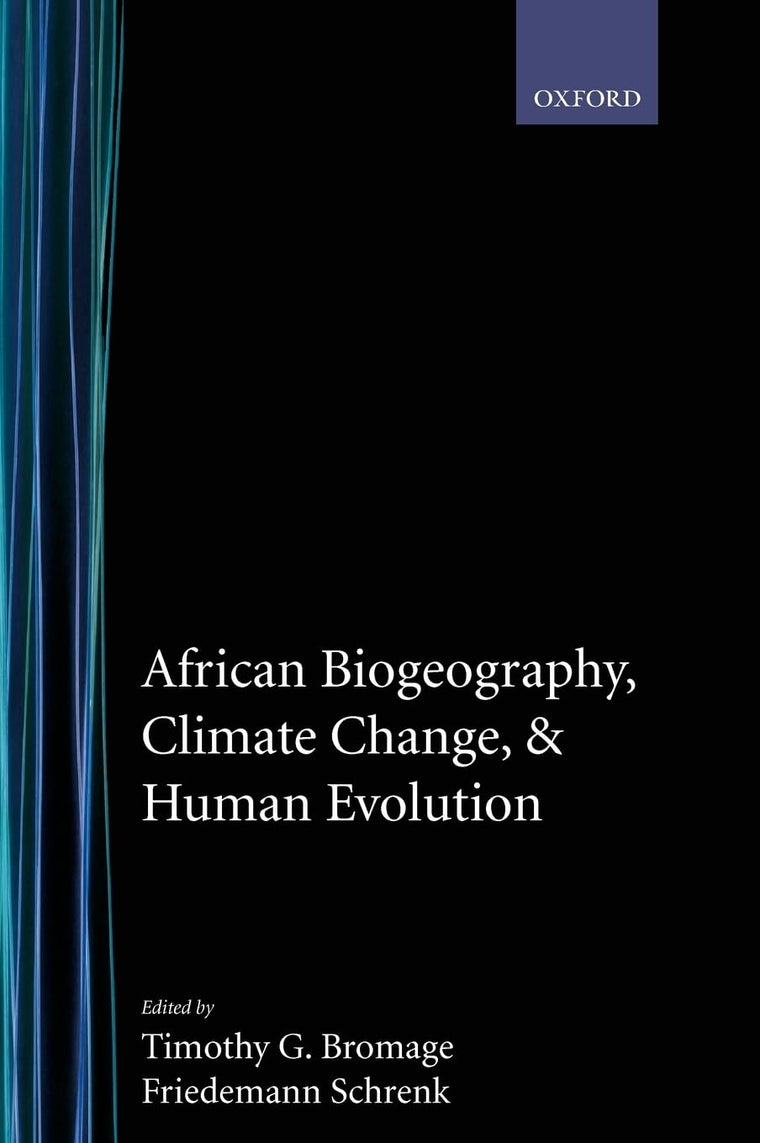 African Biogeography, Climate Change, and Human Evolution (Human Evolution Series)