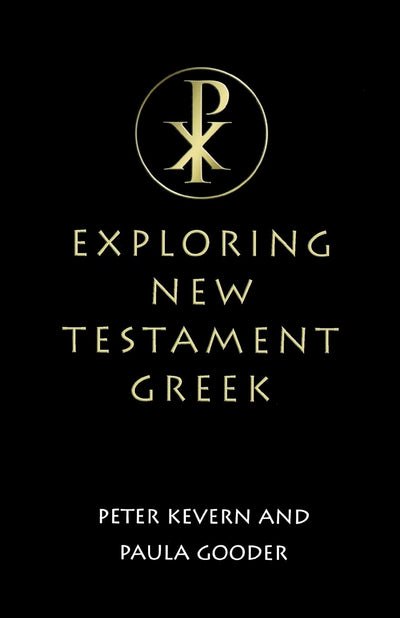 Exploring New Testament Greek: A Way In