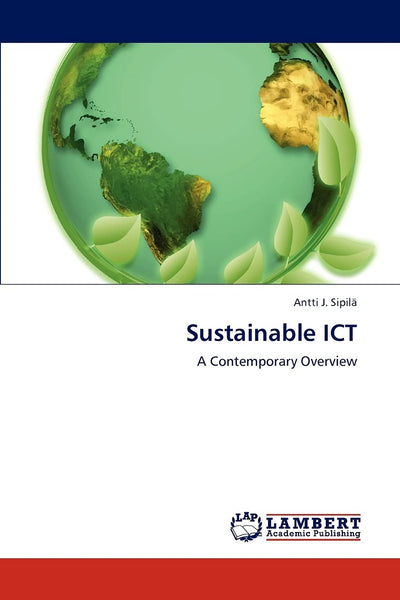 Sustainable ICT: A Contemporary Overview