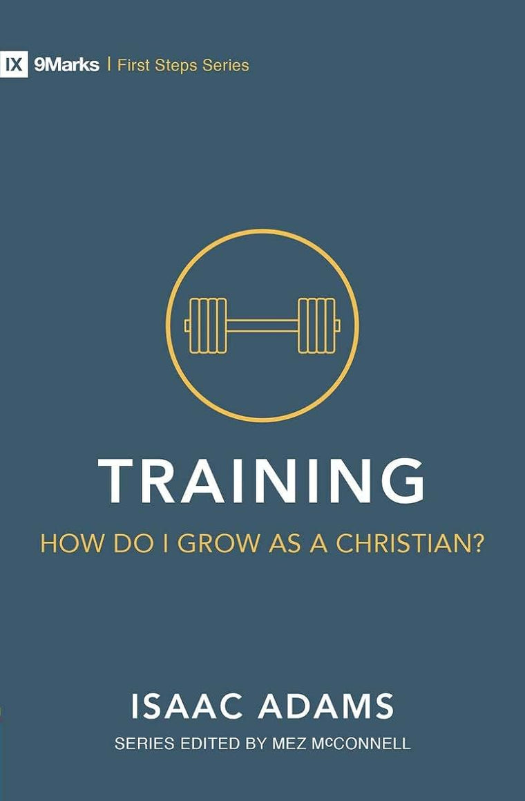 Training - How Do I Grow as A Christian? (First Steps)