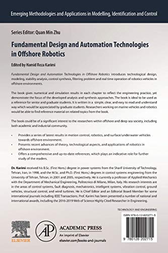 Fundamental Design and Automation Technologies in Offshore Robotics (Emerging Methodologies and Applications in Modelling, Identification and Control)