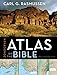 Zondervan Atlas of the Bible: Revised Edition, Full-Color Maps, Photos, Graphics, and More