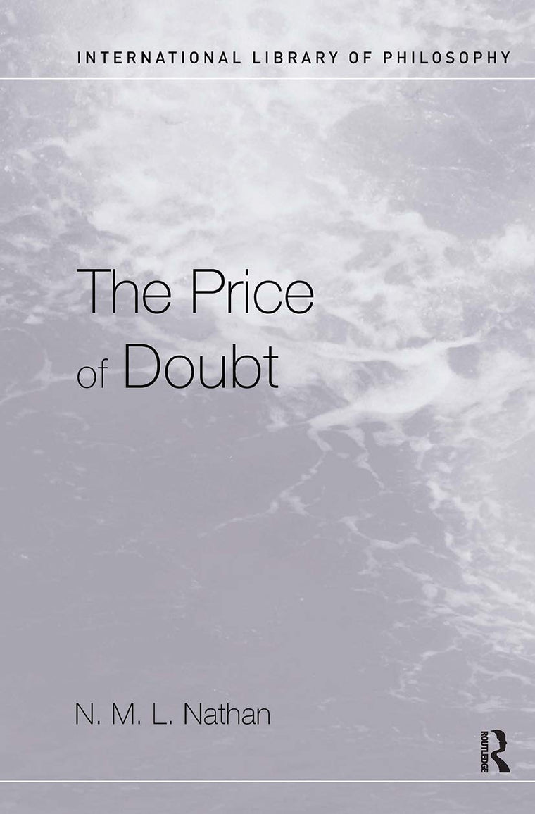 The Price of Doubt (International Library of Philosophy)
