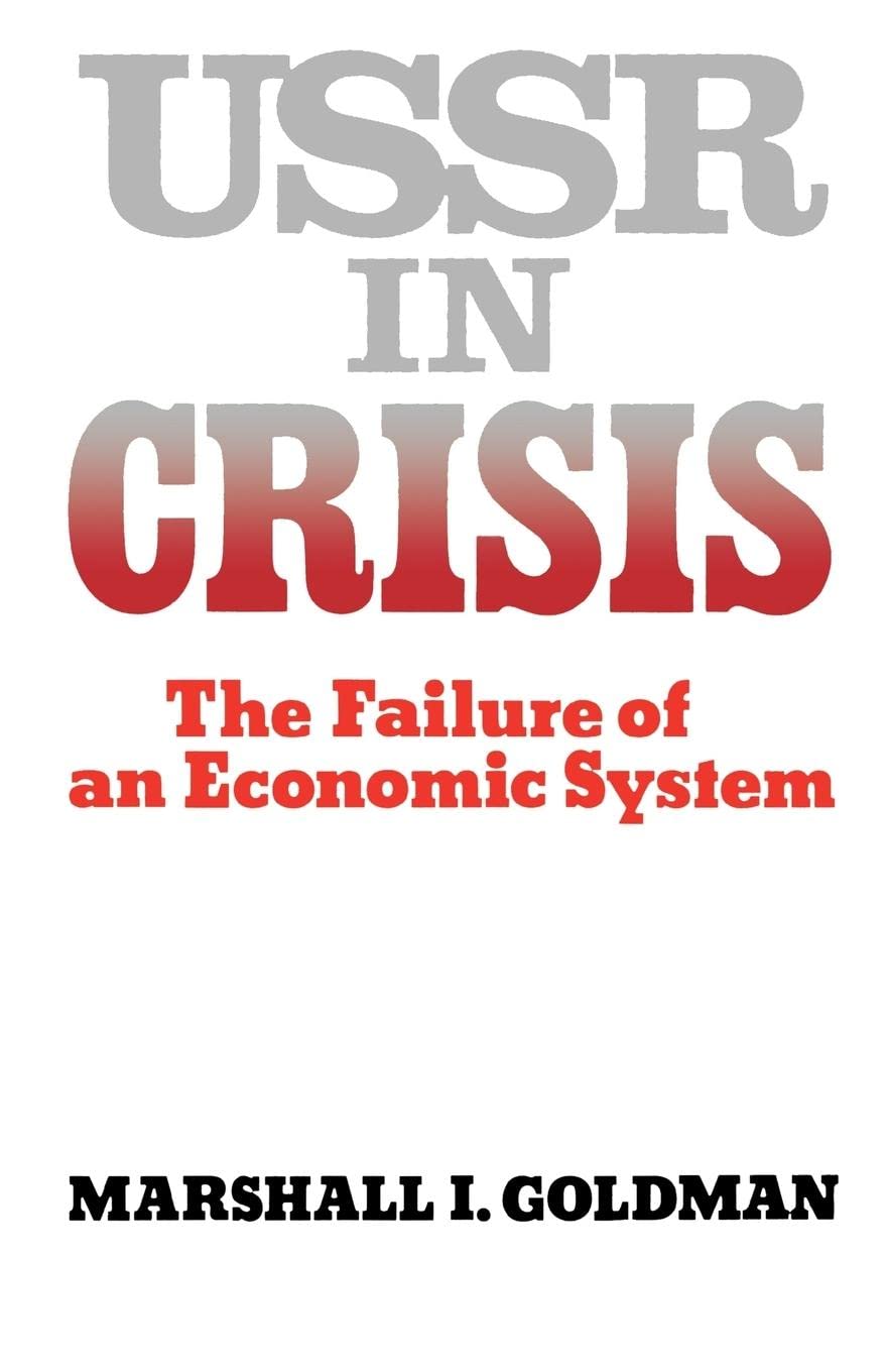 USSR in Crisis (Failure of an Economic System)