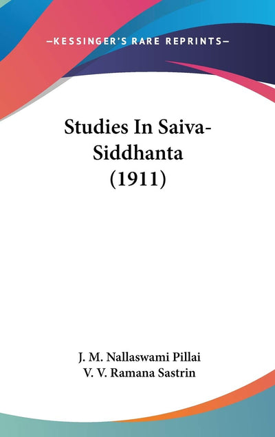 Studies In Saiva-Siddhanta (1911)