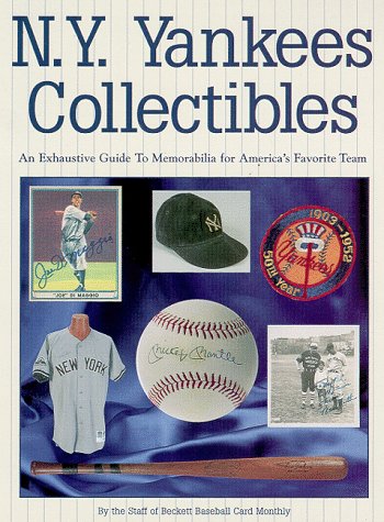 NY Yankees Collectibles: A Price Guide to Memorabilia for America's Favorite Team