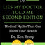 Summary of Lies My Doctor Told Me Second Edition: Medical Myths That Can Harm Your Health