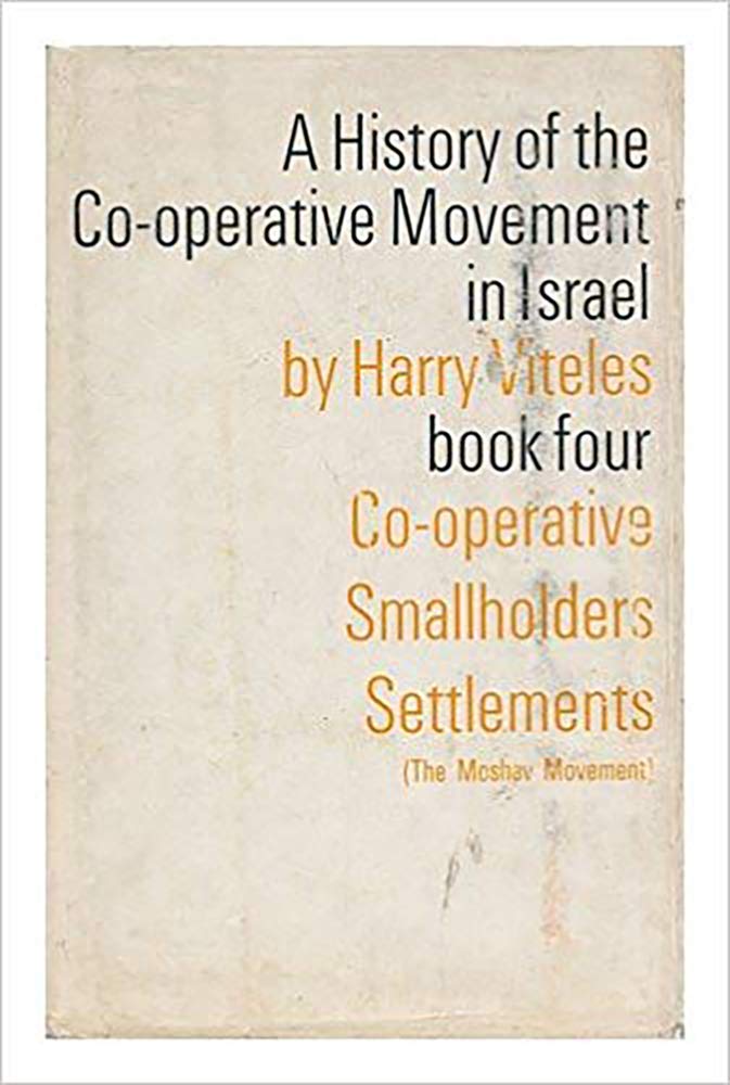 History of the Cooperation Move V4: Book 4 : Cooperative Smallholders Settlements (Mos