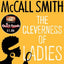 The Cleverness of Ladies. by Alexander McCall Smith