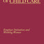 In the Business of Child Care: Employer Initiatives and Working Women