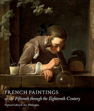 French Paintings of the Fifteenth through the Eighteenth Century (National Gallery of Art Systematic Catalogues, 17)