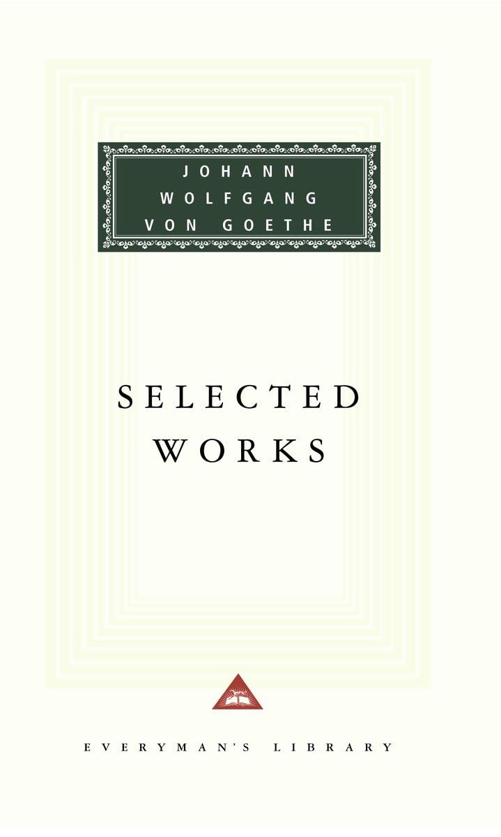 Selected Works of Johann Wolfgang von Goethe: Introduction b