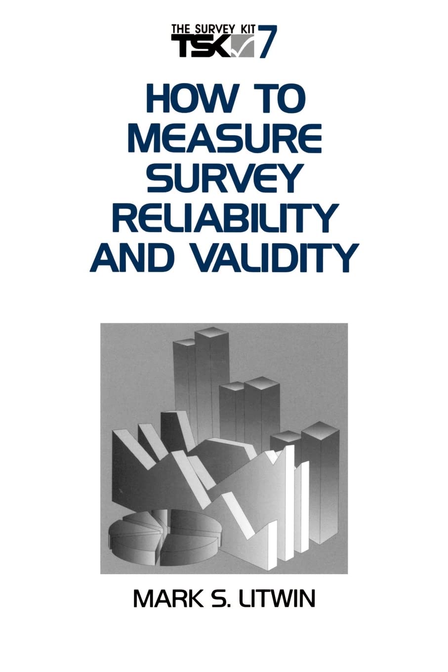How to Measure Survey Reliability and Validity (Survey Kit)
