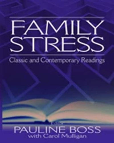 Family Stress: Classic and Contemporary Readings