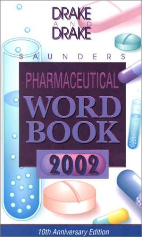 Saunders Pharmaceutical Word Book, 2002