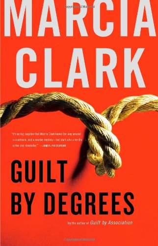 Guilt by Degrees (Rachel Knight) by Clark, Marcia