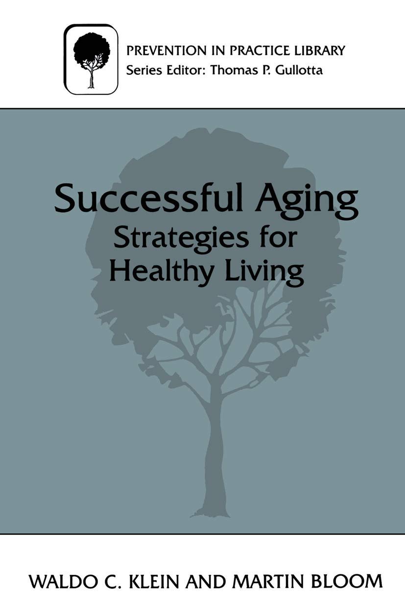 Successful Aging: Strategies for Healthy Living (Prevention in Practice Library)