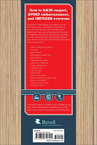 The Manual to Manhood: How to Cook the Perfect Steak, Change a Tire, Impress a Girl & 97 Other Skills You Need to Survive