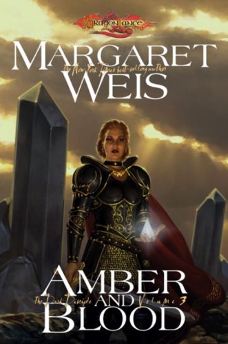 Amber and Blood (Dragonlance: The Dark Disciple, Vol. 3)