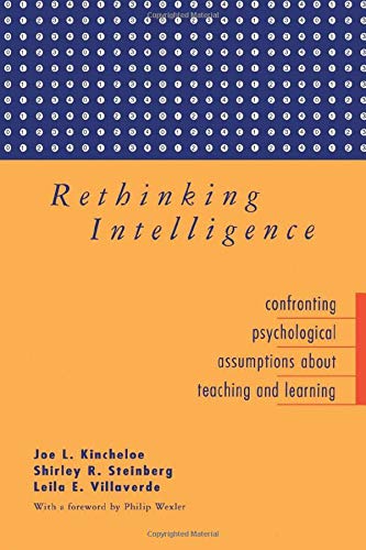 Rethinking Intelligence: Confronting Psychological Assumptions About Teaching and Learning