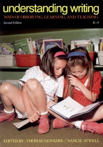 Understanding Writing: Ways of Observing, Learning, and Teaching