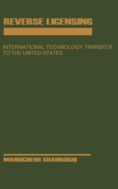Reverse Licensing: International Technology Transfer to the United States