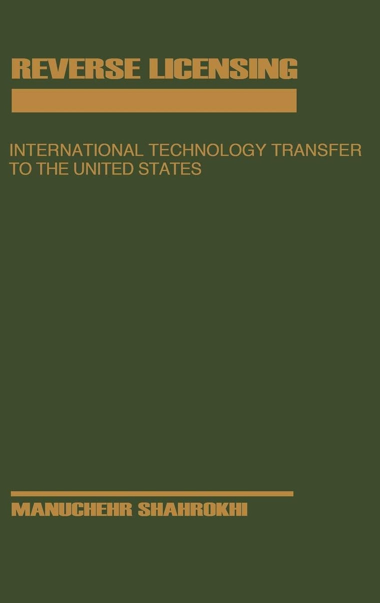 Reverse Licensing: International Technology Transfer to the United States