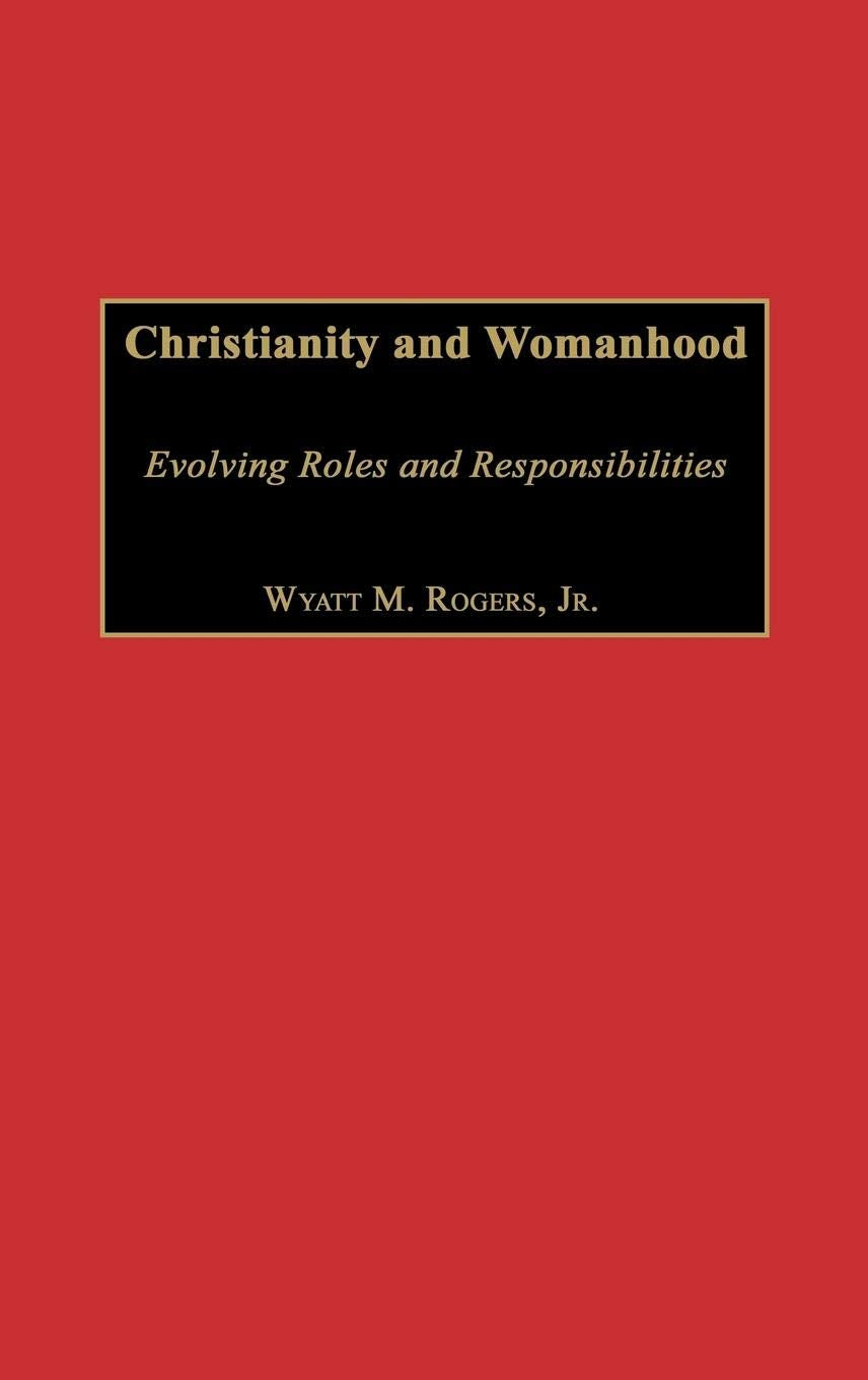 Christianity and Womanhood: Evolving Roles and Responsibilities
