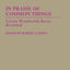 In Praise of Common Things: Lizette Woodworth Reese Revisited (Contributions in American Studies)