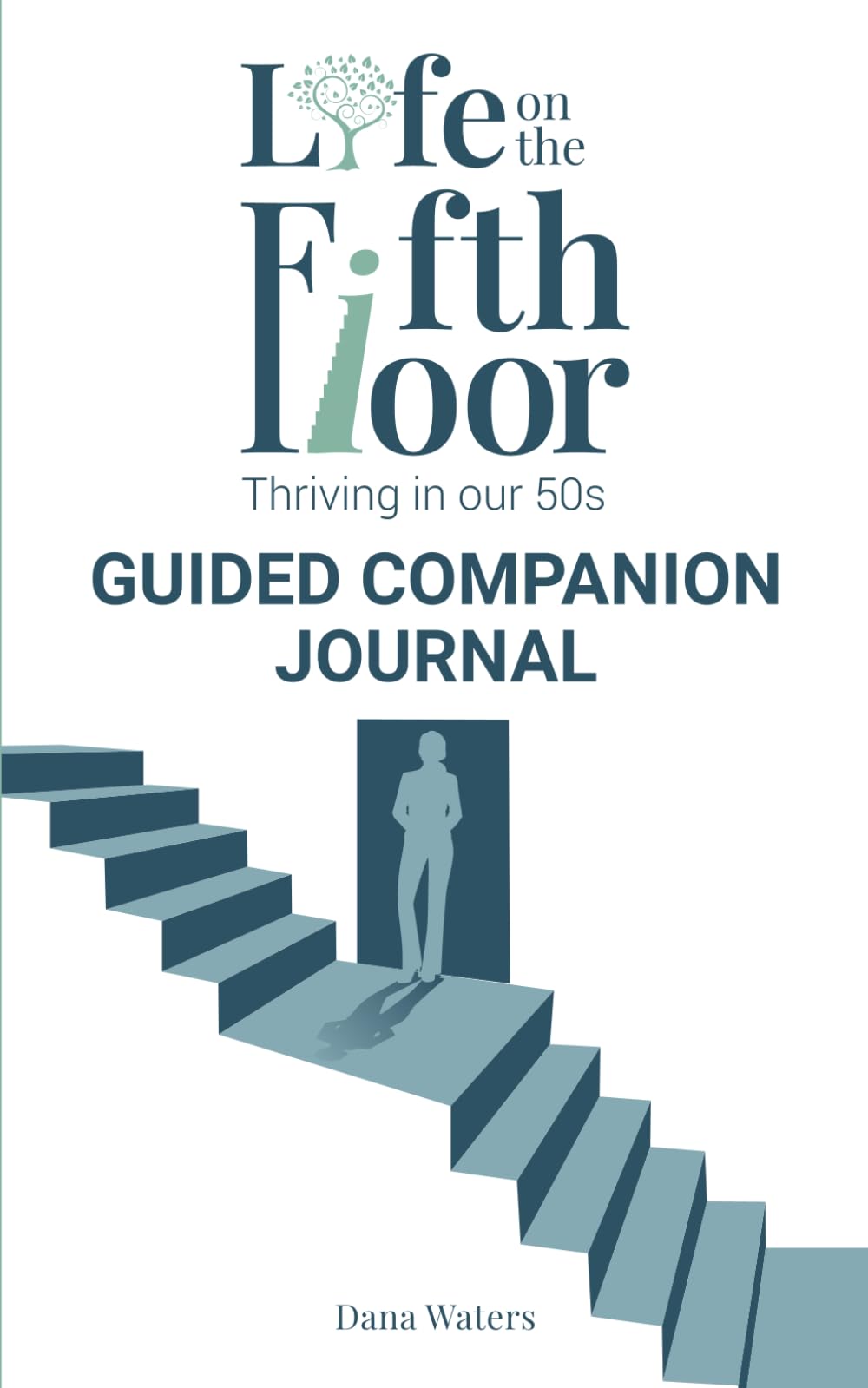Life on the Fifth Floor: Guided Companion Journal