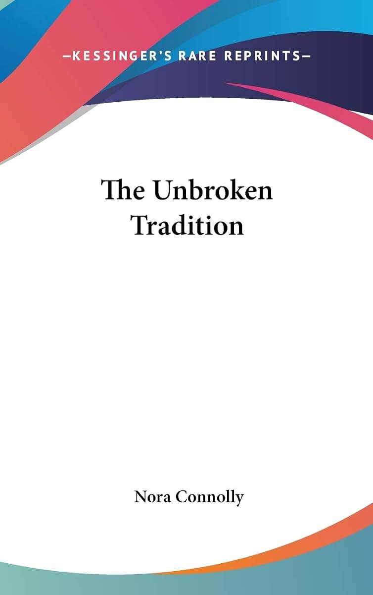 The Unbroken Tradition