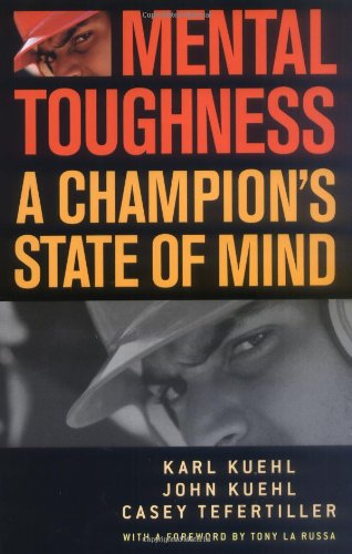 Mental Toughness: A Champion's State of Mind