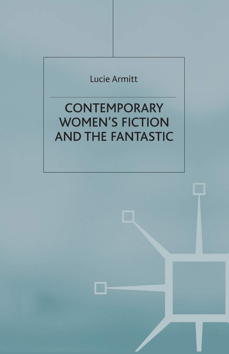 Contemporary Womens Fiction and the Fantastic