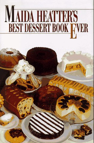 Maida Heatter's Best Dessert Book Ever by Heatter, Maida