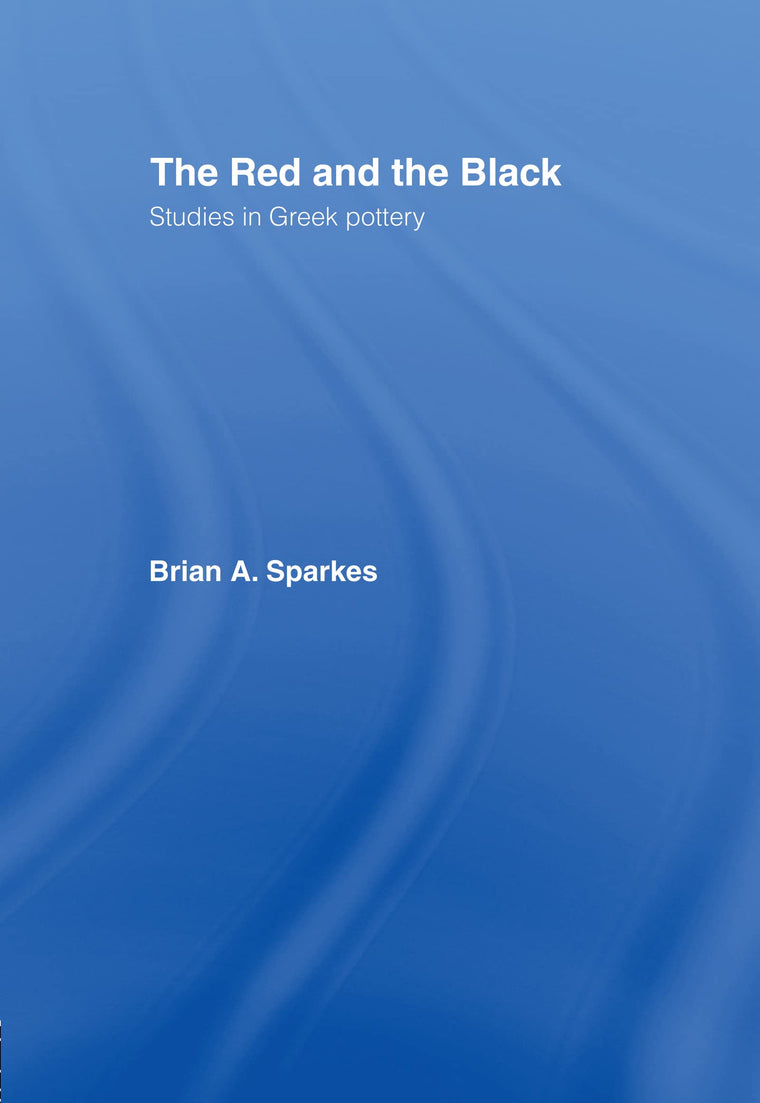 The Red and the Black: Studies in Greek Pottery