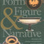 Greek Vase Painting: Form, Figure and Narrative