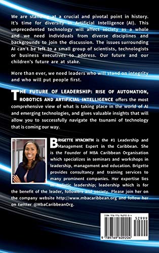 The Future of Leadership: Rise of Automation, Robotics and Artificial Intelligence