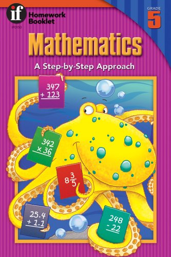 Mathematics, A Step-By-Step Approach Homework Booklet, Grade 5 (Homework Booklets)