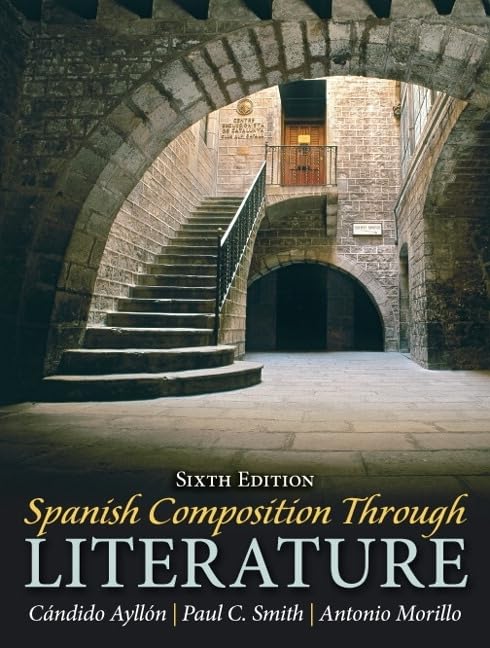 Spanish Composition Through Literature by Ayll