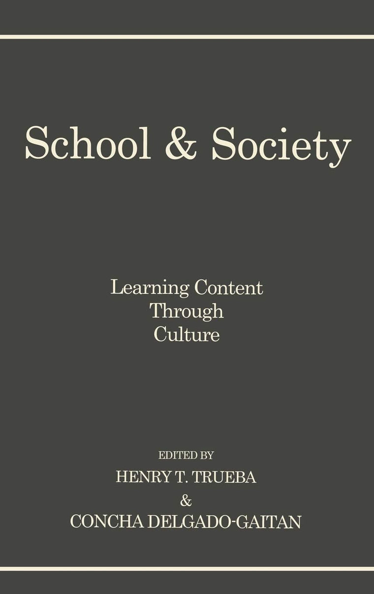 School and Society: Learning Content Through Culture
