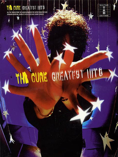 The Cure - Greatest Hits  Guitar Tab Songbook with Chords, Lyrics, and Note-for-Note Transcriptions  Play 20 Classic Songs Including Friday Im in Love, Just Like Heaven, and Lovesong