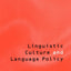 Linguistic Culture and Language Policy (The Politics of Language)