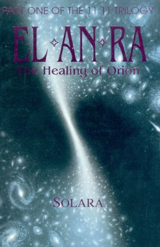 EL AN RA: The Healing of Orion by Solara