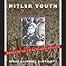Hitler Youth: Growing Up in Hitler's Shadow