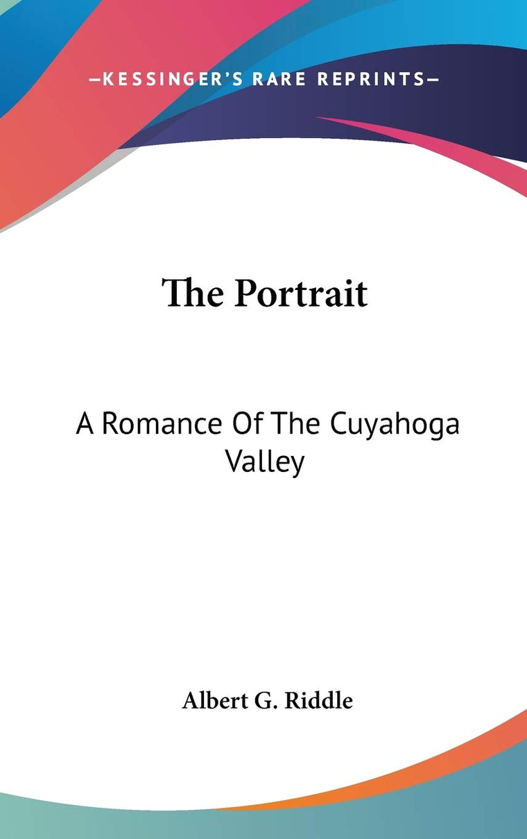 The Portrait: A Romance Of The Cuyahoga Valley