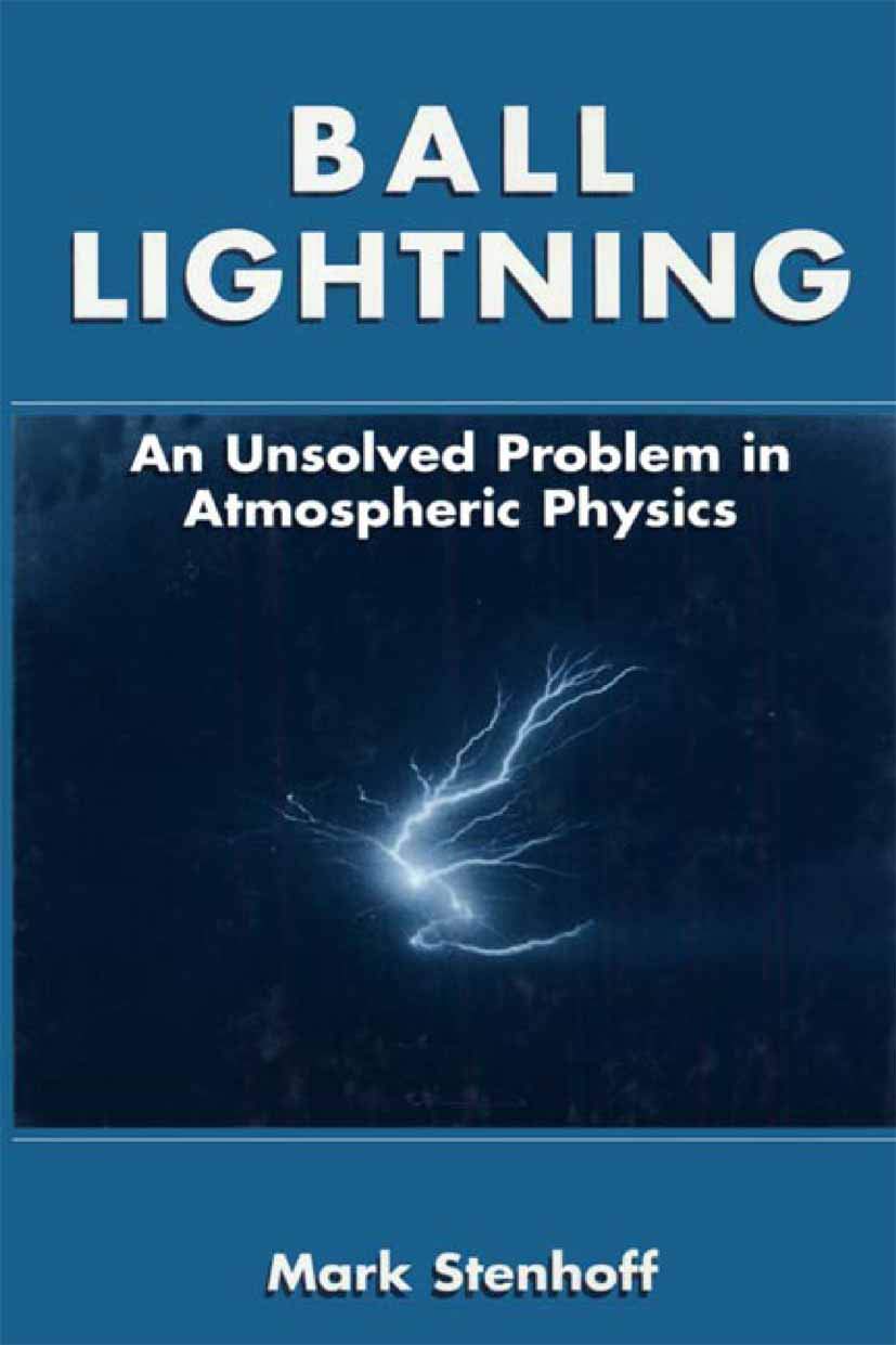 Ball Lightning: An Unsolved Problem in Atmospheric Physics