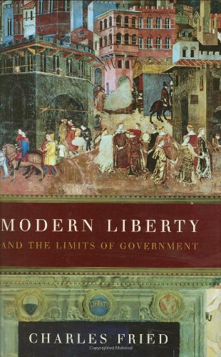 Modern Liberty: And the Limits of Government (Issues of Our Time)