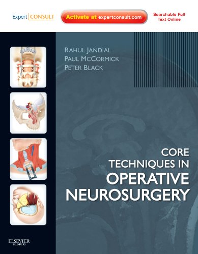 Core Techniques in Operative Neurosurgery: Expert Consult - Online and Print, 1e